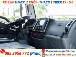GIÁ XE BEN THACO 2 KHỐI - THACO LINKER T3 - 5.0 trang bị nội thất xe ben thaco 2 khối
